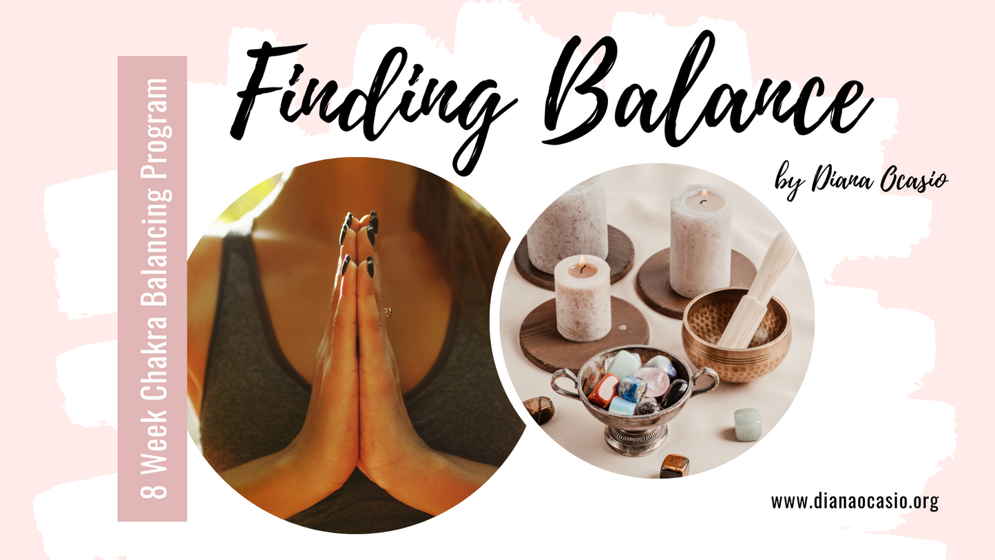 Finding Balance: 8 Week Chakra Balancing Program